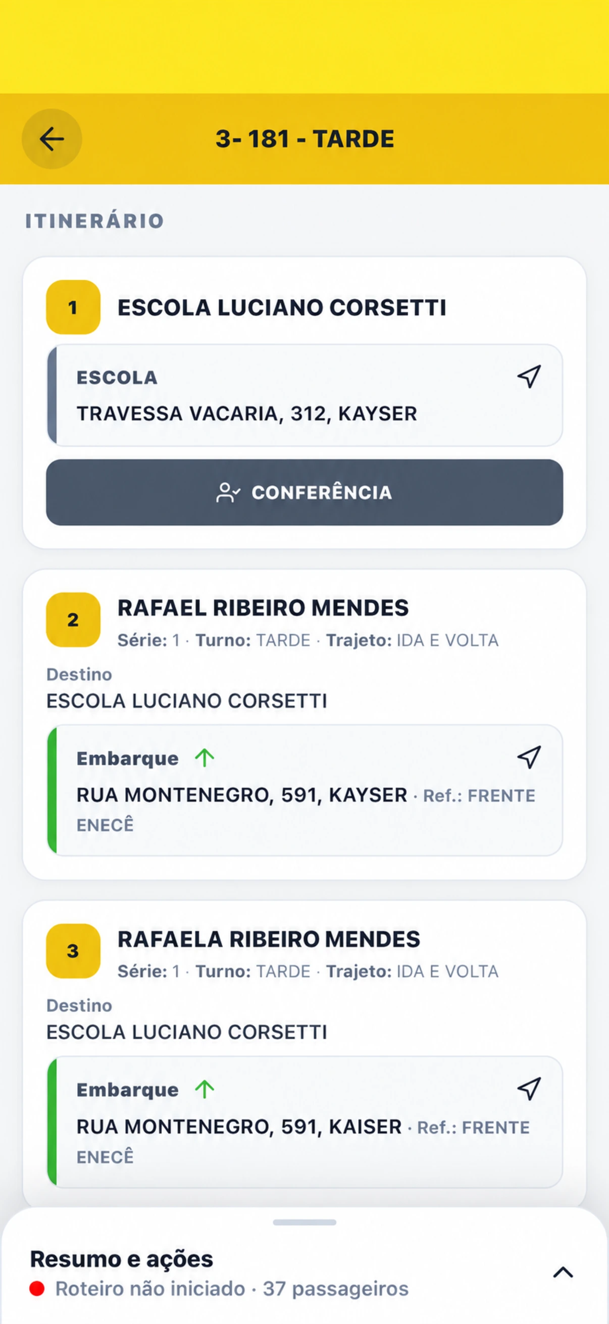 Execução de roteiro com botão Conferência na parada da escola